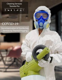 our company performing covid-19 cleaning, disinfecting and decontamination servics in toronto